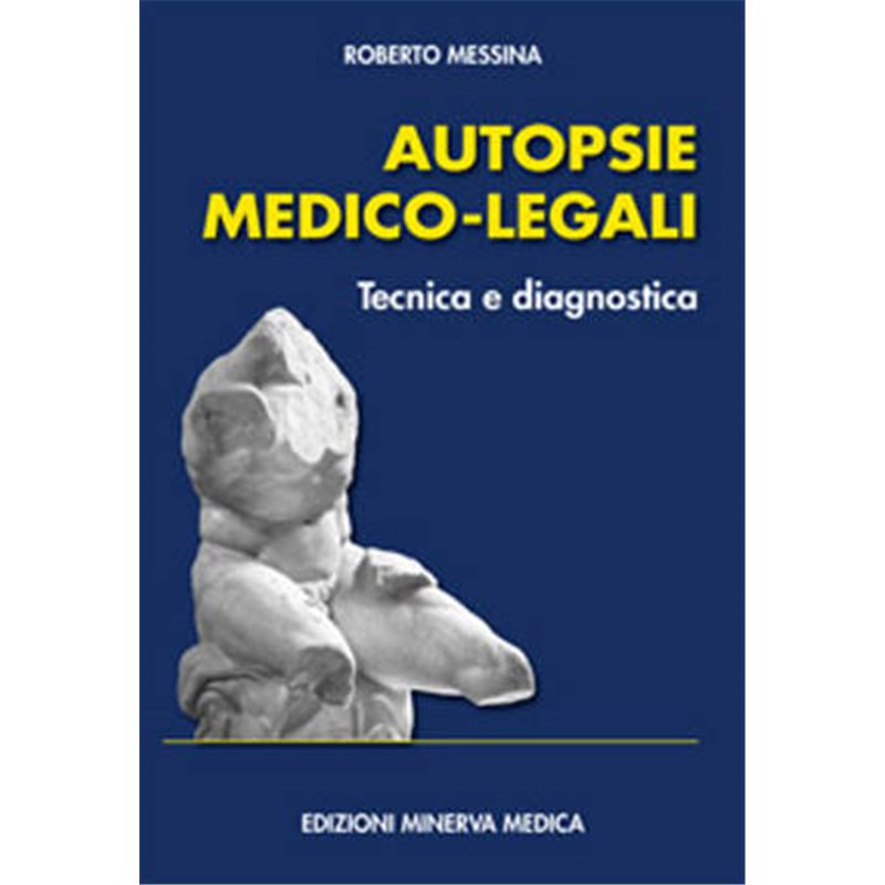 Autopsie medico-legali - Tecnica e diagnostica